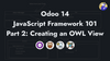 Odoo 14 JavaScript Tutorial Part 2: Creating an OWL View