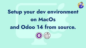 Set up your dev environment on MacOs and install Odoo 14 from source.